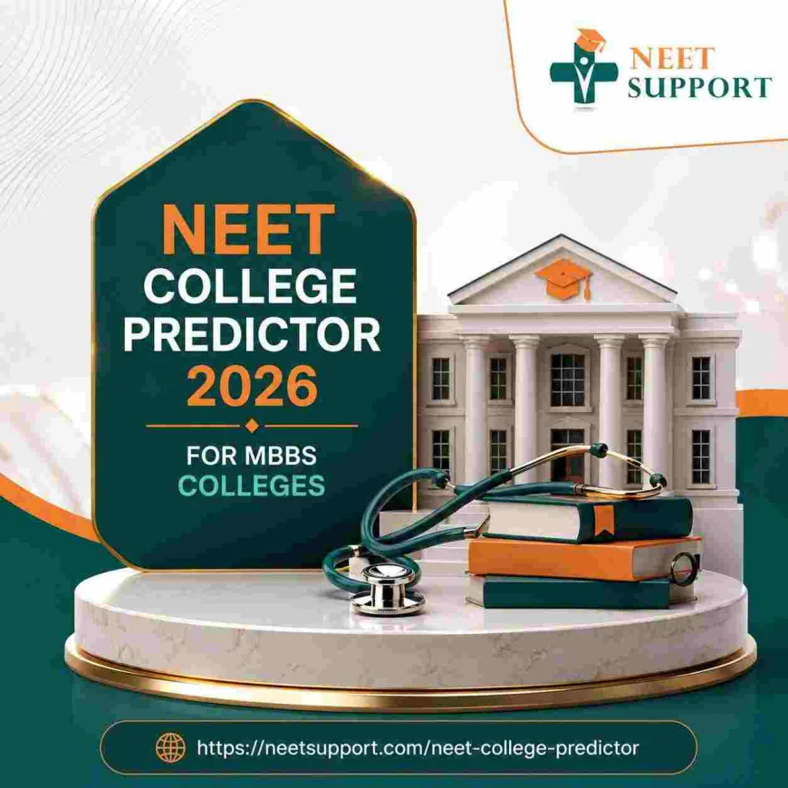 NEET College Predictor 2026 for MBBS Colleges | NEET Support