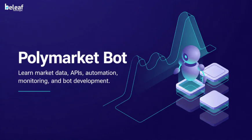 Polymarket Bot Complete Tutorial: From Market Data and APIs to Automation and Monitoring