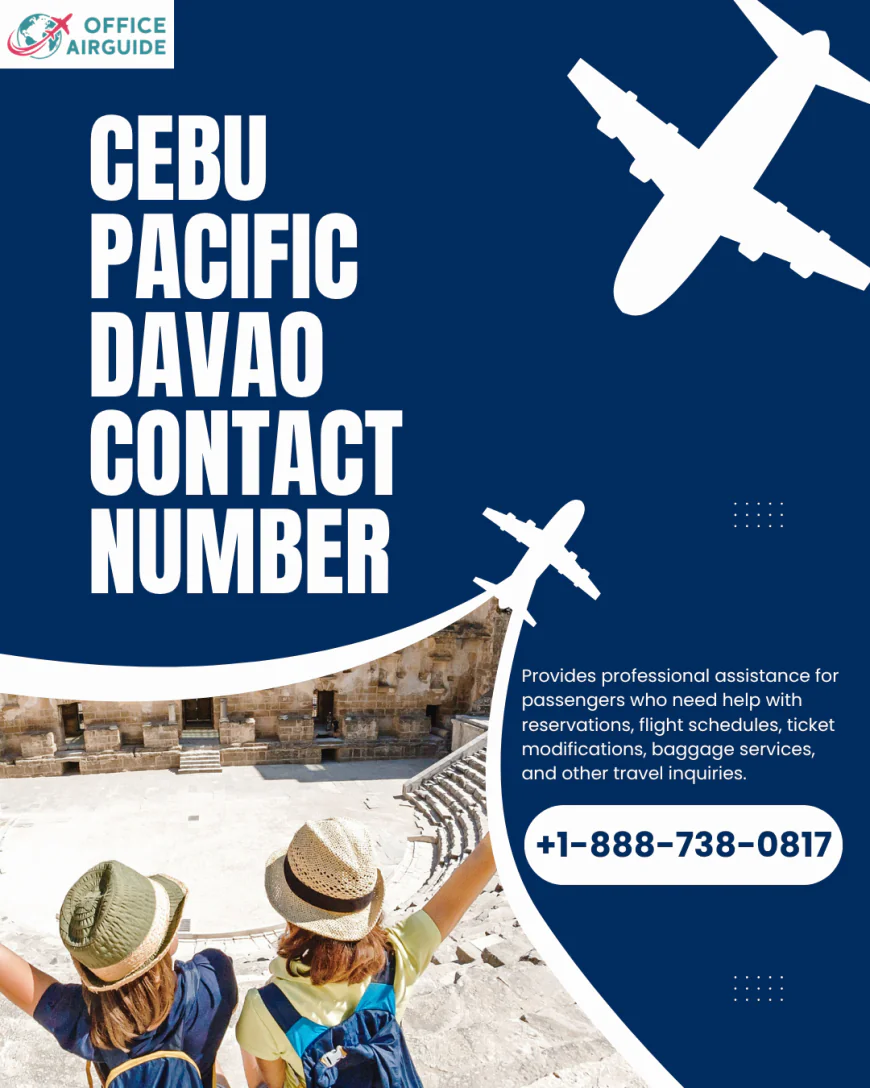 Cebu Pacific Davao Contact Number +1-888-738-0817