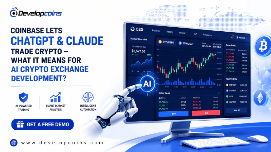 Coinbase Lets ChatGPT & Claude Trade Crypto - What It Means for AI Crypto Exchange Development?