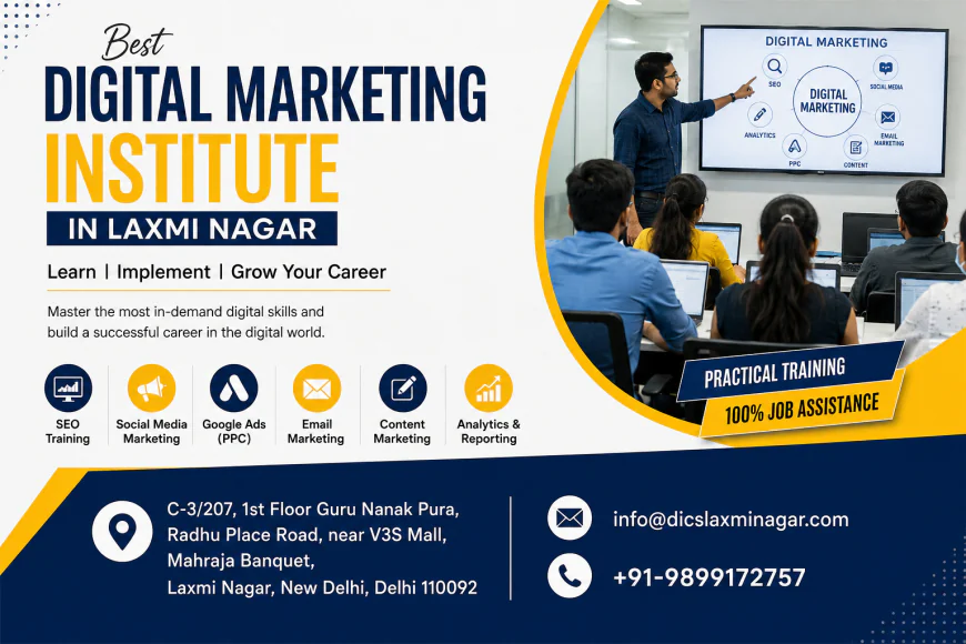 Best Digital Marketing Institute in Laxmi Nagar – Build a Successful Career in Digital Marketing