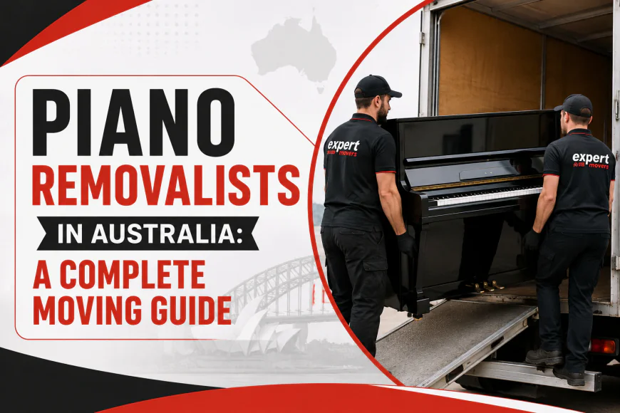 Piano Removalists in Australia: A Complete Moving Guide
