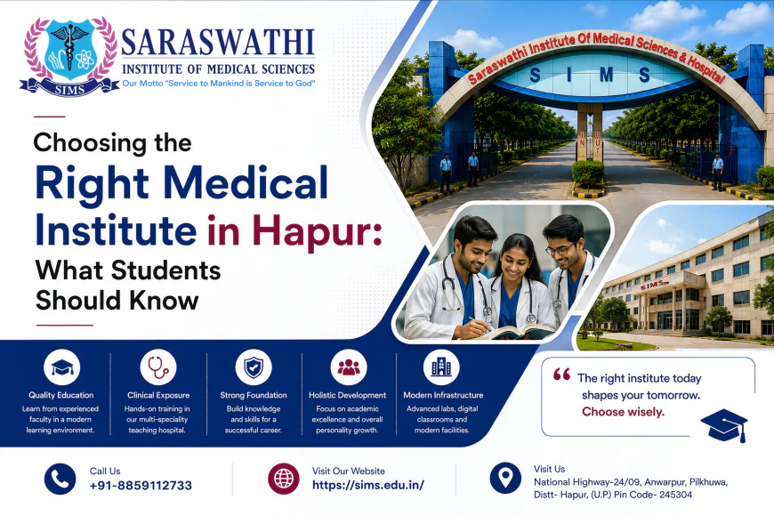 Choosing the Right Medical Institute in Hapur: What Students Should Know