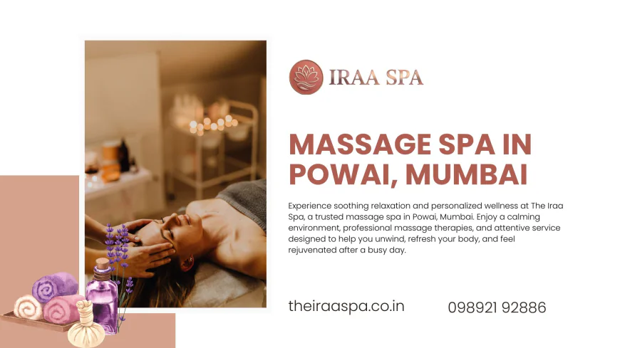 What Massage Treatments Can You Enjoy at a Spa in Powai?