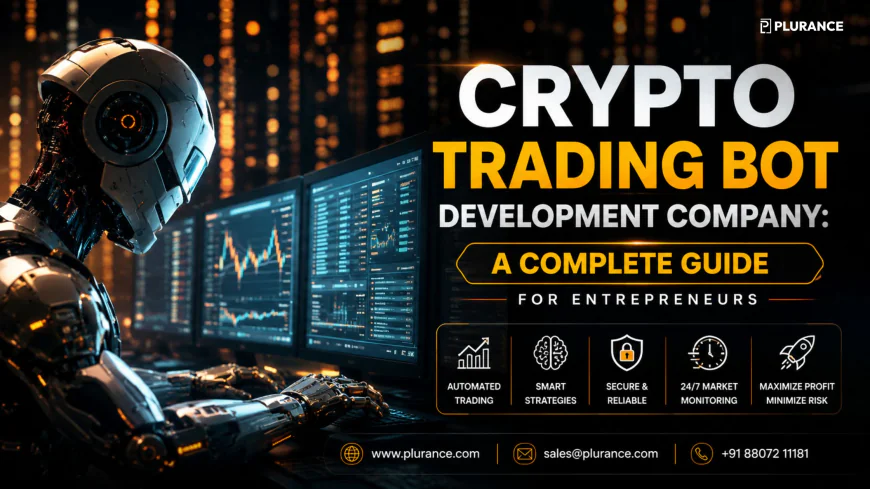 Crypto Trading Bot Development Company: A Complete Guide for Entrepreneurs