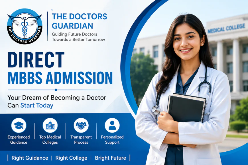 Direct MBBS Admission 2026 – A Complete Guide for Medical Aspirants