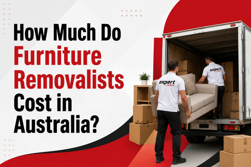 How Much Do Furniture Removalists Cost in Australia?