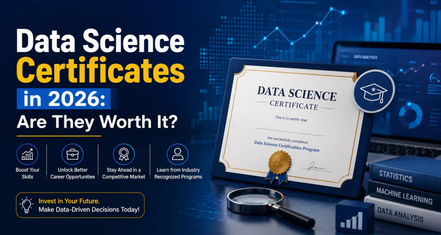 Data Science Certificates in 2026: Are They Worth It?