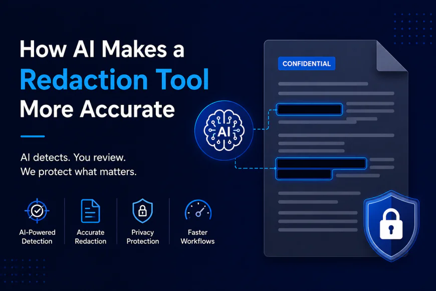 How AI Makes a Redaction Tool More Accurate