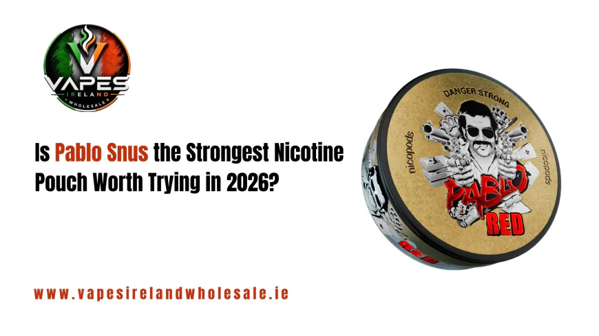 Is Pablo Snus the Strongest Nicotine Pouch Worth Trying in 2026?