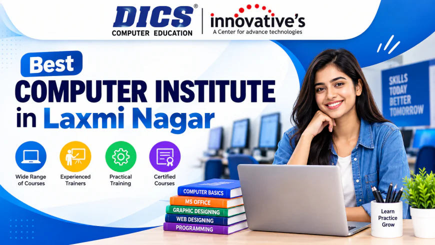 Best Computer Institute in Laxmi Nagar | Computer Courses