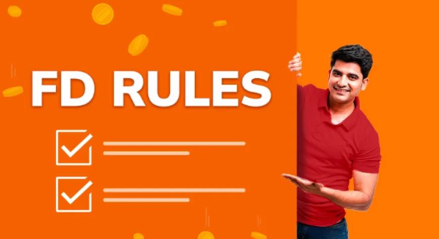 Key Fixed Deposit Rules Every Saver Should Know Before Using FD Sweep In