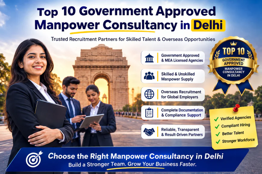 Top 10 Government Approved Manpower Consultancies in Delhi