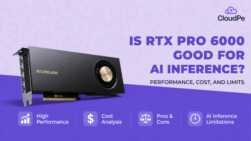 Is the RTX PRO 6000 worth it for AI and rendering right now