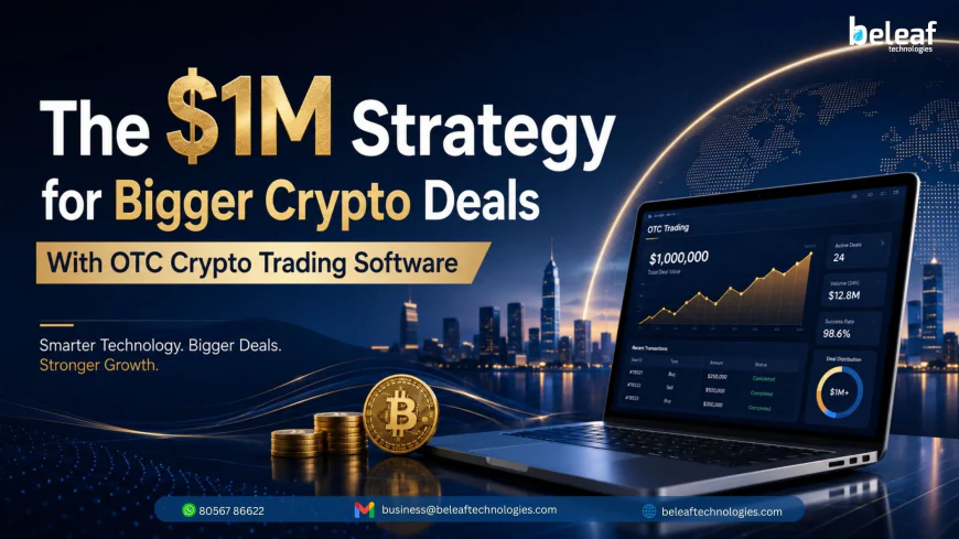 The $1M Strategy for Bigger Crypto Deals With OTC Crypto Trading Software