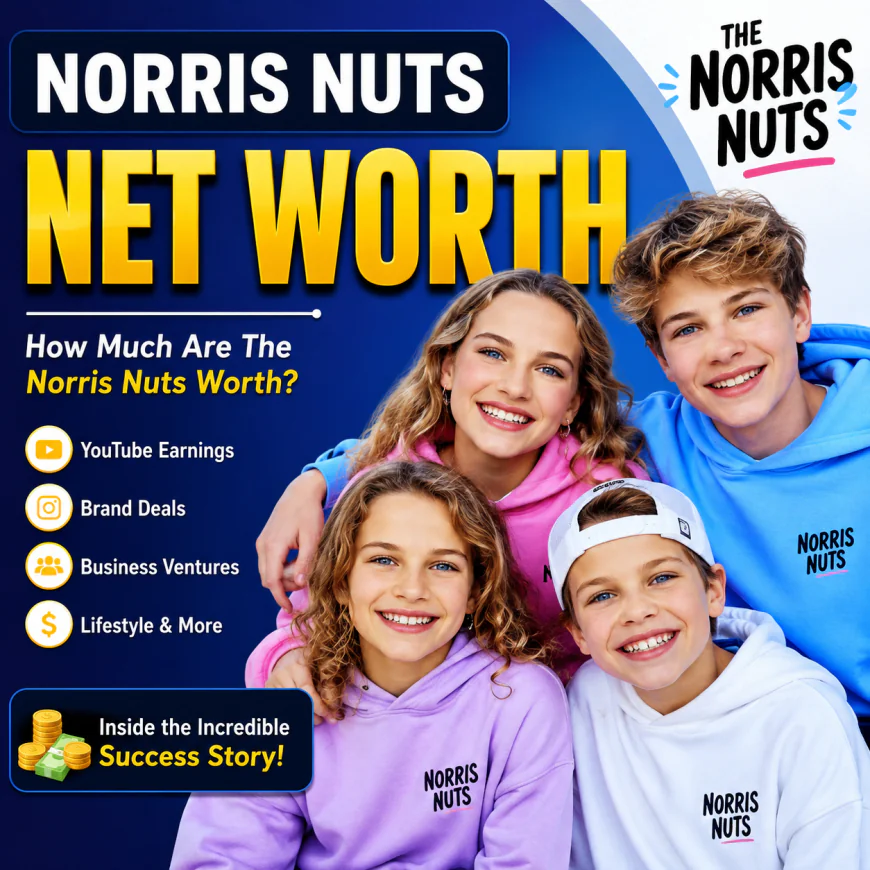 Norris Nuts Net Worth: Income Sources, Growth, and Financial Success Explained
