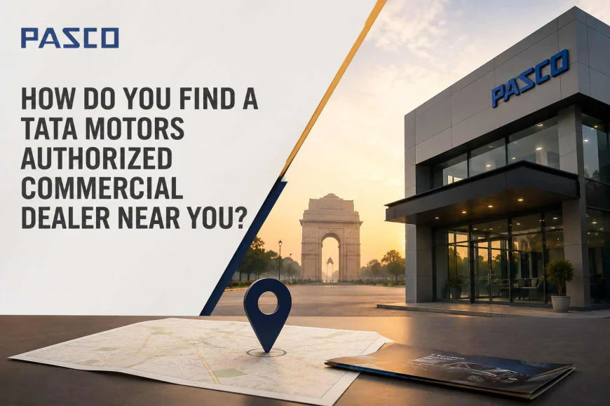 How Do You Find A Tata Motors Authorized Commercial Dealer Near You?