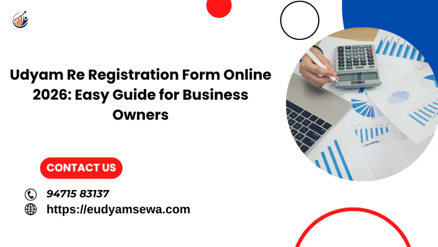 Udyam Re Registration Form Online 2026: Easy Guide for Business Owners