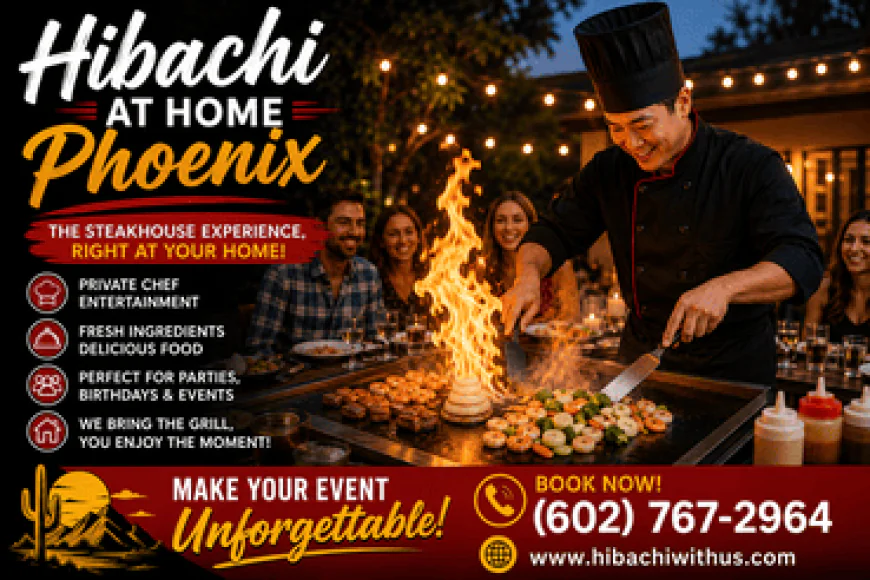 Hibachi at Home Phoenix: Bring the Ultimate Japanese Steakhouse Experience to Your Backyard