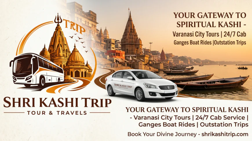 Best Cab & Taxi Service in Varanasi | ShriKashi Trip