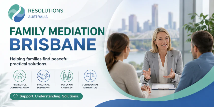 How Family Mediation in Brisbane Helps Families Resolve Conflict