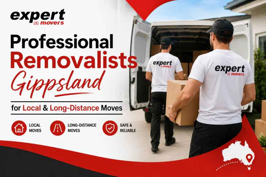 Professional Removalists Gippsland for Local & Long-Distance Moves