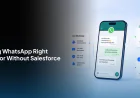 Why Most Salesforce Teams Use WhatsApp Wrong (And What to Do Instead)