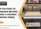 Top Factors to Consider Before Hiring a Mumbai Printing Press