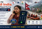 How to Call India from Nepal During Floods, Landslides, and Emergencies