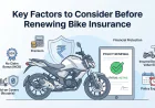 Key Factors to Consider Before Renewing Bike Insurance
