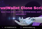 TrustWallet Clone Script Build a Feature-Rich Crypto Wallet