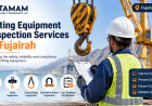 Lifting Equipment Inspection Services in Fujairah | Tamam Safety