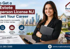 How to Get a Real Estate Salesperson License NJ and Start Your Career
