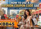 How to Use a Fashion Coupon Code UAE During the September Sale 2026