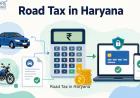 How Road Tax in Haryana Is Calculated and Paid Online