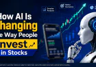 How AI Is Changing the Way People Invest in Stocks