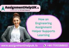 How an Engineering Assignment Helper Supports Learning