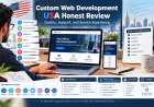 Custom Web Development USA Honest Review: Quality, Support, and Service Experience
