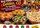 Best Indian Food in Golden, CO for Families: Delicious Curries, Naan, Biryani & Vegetarian Options
