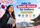 Jobs in South Korea for Indians: Which Careers, Skills, and Visa Routes Are Available?