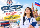 NEET Score Low? Your Doctor Dream Isn’t Over