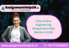 How Online Engineering Assignment Help Works in 2026