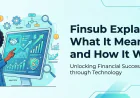 Finsub Explained: What It Means and How It Works