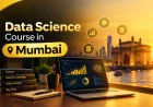 Data Science Course in Mumbai: What You’ll Learn and Where It Can Take Your Career?