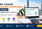 Seller Central Verification Requirements in Dubai
