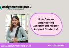 How Can an Engineering Assignment Helper Support Students?