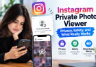 Instagram Private Photo Viewer Privacy, Safety, and What Really Works