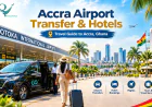 Accra Airport Transfer & Hotels: A Simple Guide for Travelers