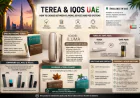 TEREA and IQOS UAE: How to Choose Between Flavors, Devices and Pod Systems