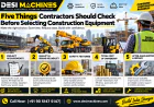 Five Things Contractors Should Check Before Selecting Construction Equipment
